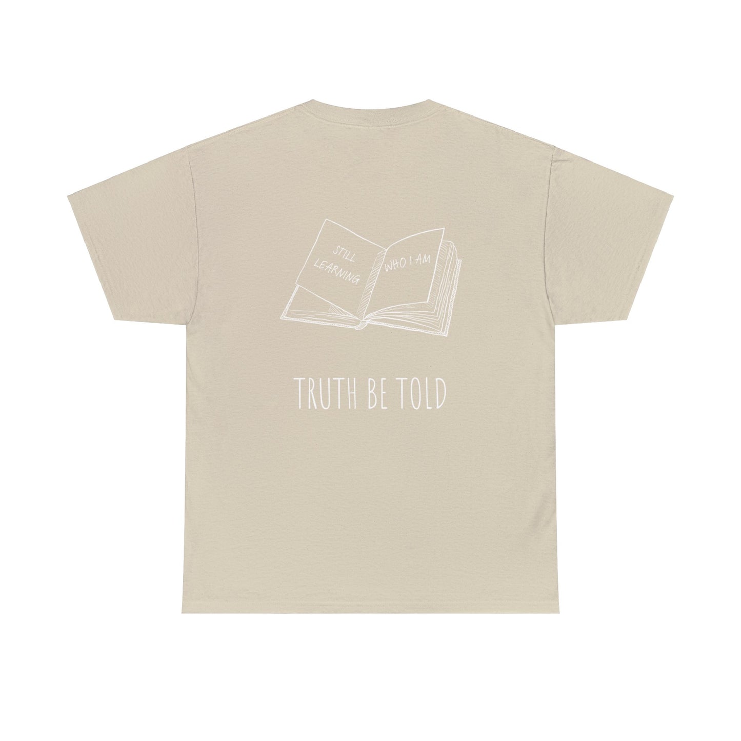 truth be told t-shirt (unisex)